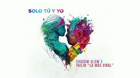 Yailin La Mas Viral ❌ Shadow Blow – Solo Tú y Yo (Visualizer)
